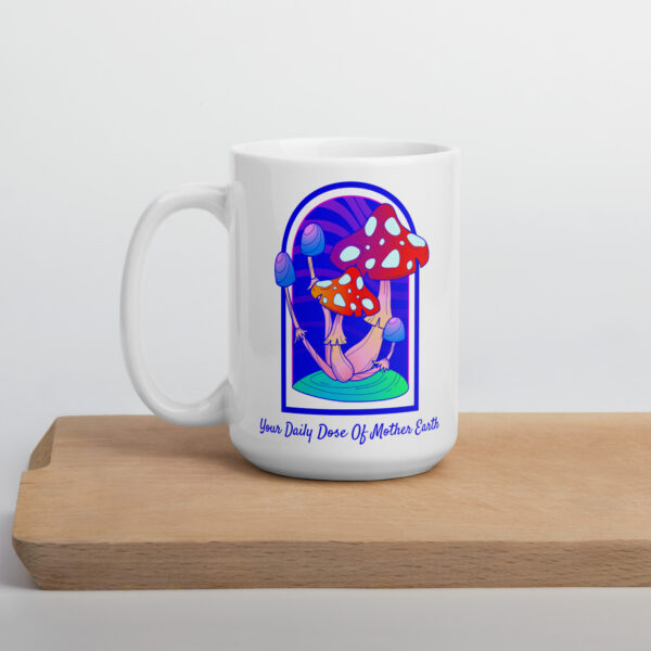 Your Daily Dose of Mother Earth Mug - Image 6