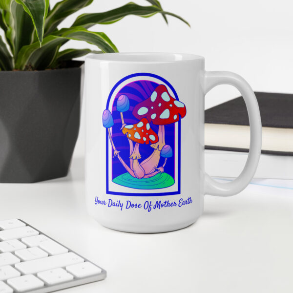 Your Daily Dose of Mother Earth Mug - Image 7