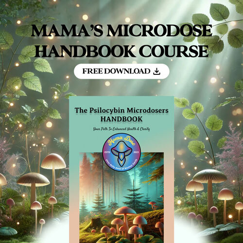 Handbook cover titled "The Psilocybin Microdosers Handbook" with mushrooms and trees, set against a forest background. Banner reads "Mama’s Microdose Handbook Course, Free Download.